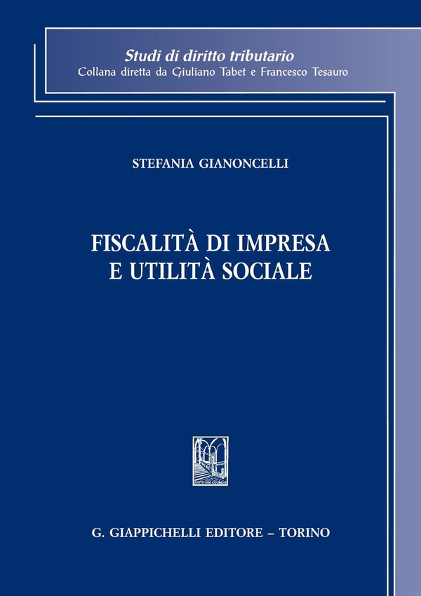 Fiscalità di impresa e utilità sociale - Librerie.coop Fiscalità di impresa e utilità sociale - Librerie.coop