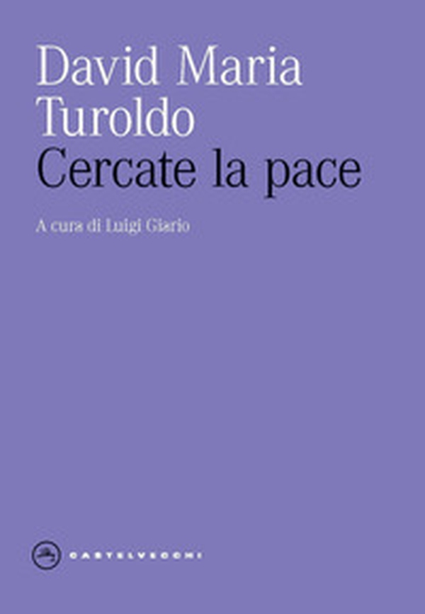 Cercate la pace - Librerie.coop Cercate la pace - Librerie.coop