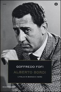 Alberto Sordi. L'Italia in bianco e nero - Librerie.coop Alberto Sordi. L'Italia in bianco e nero - Librerie.coop