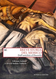 Breve storia del Messico. Dall'antichità al Duemila - Librerie.coop