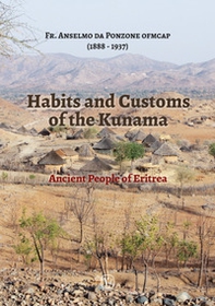 Habits and customs of the Kunama. Ancient people of Eritrea - Librerie.coop Habits and customs of the Kunama. Ancient people of Eritrea - Librerie.coop
