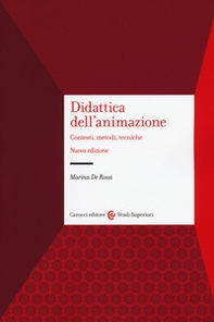Didattica dell'animazione. Contesti, metodi, tecniche - Librerie.coop Didattica dell'animazione. Contesti, metodi, tecniche - Librerie.coop