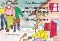 Una storia belluria minoria col ciricuncoria. Le fiabe di nonna Laura - Librerie.coop