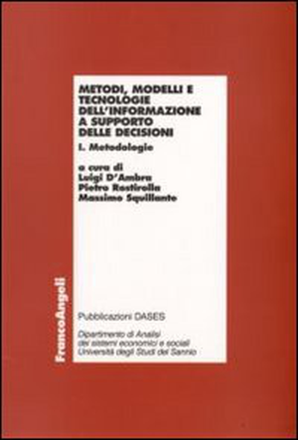 Metodi, modelli e tecnologie dell'informazione a supporto delle decisioni. Metodologie-Applicazioni - Librerie.coop Metodi, modelli e tecnologie dell'informazione a supporto delle decisioni. Metodologie-Applicazioni - Librerie.coop