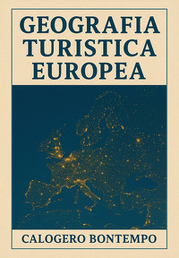 Geografia turistica europea - Librerie.coop Geografia turistica europea - Librerie.coop