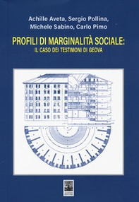 Profili di marginalità sociale: il caso dei Testimoni di Geova - Librerie.coop Profili di marginalità sociale: il caso dei Testimoni di Geova - Librerie.coop