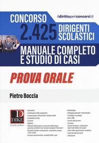 Concorso 2425 dirigenti scolastici. Manuale completo e studio di casi. Prova orale - Librerie.coop