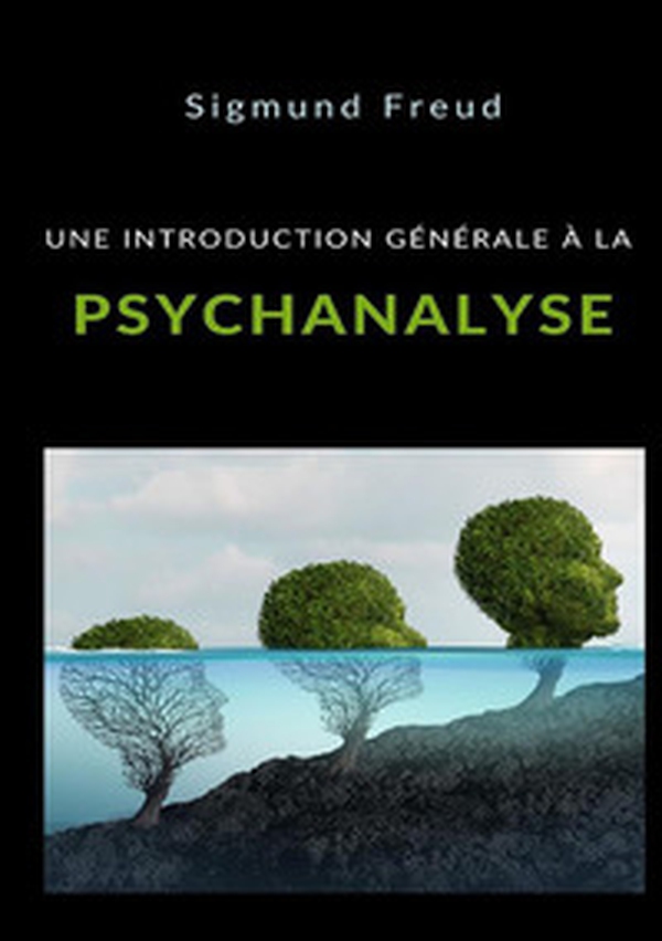 Une introduction générale à la psychanalyse - Librerie.coop Une introduction générale à la psychanalyse - Librerie.coop