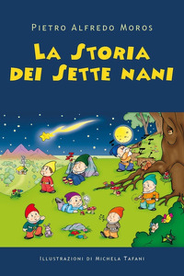 La storia dei sette nani - Librerie.coop La storia dei sette nani - Librerie.coop