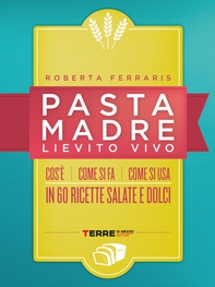 Pasta madre, lievito vivo - Librerie.coop