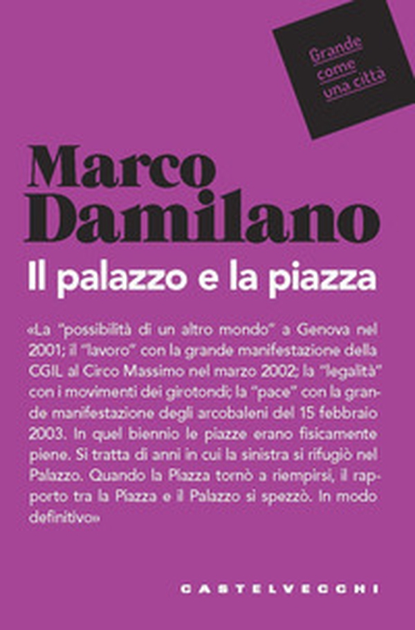 Il palazzo e la piazza - Librerie.coop Il palazzo e la piazza - Librerie.coop