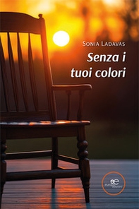Senza i tuoi colori - Librerie.coop