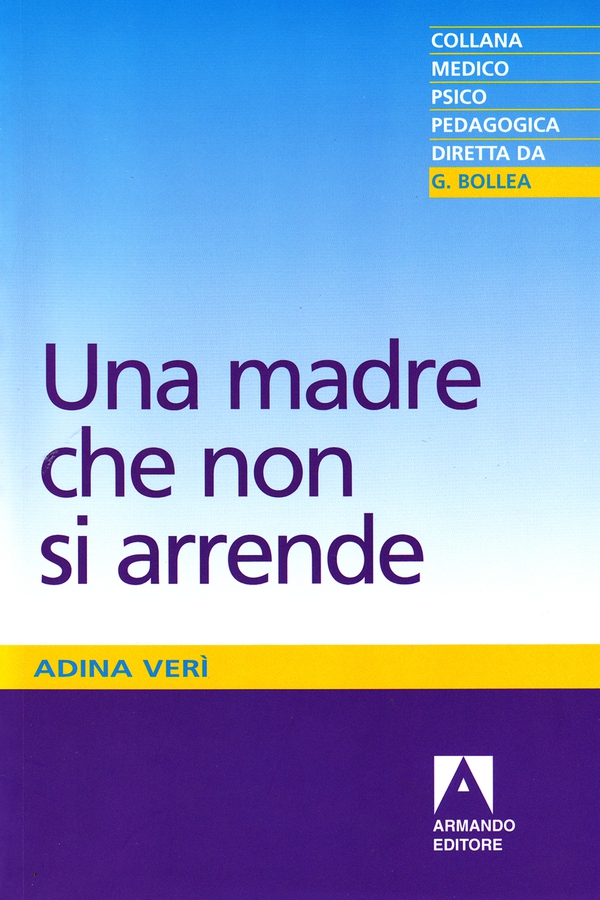 Una madre che non si arrende - Librerie.coop Una madre che non si arrende - Librerie.coop