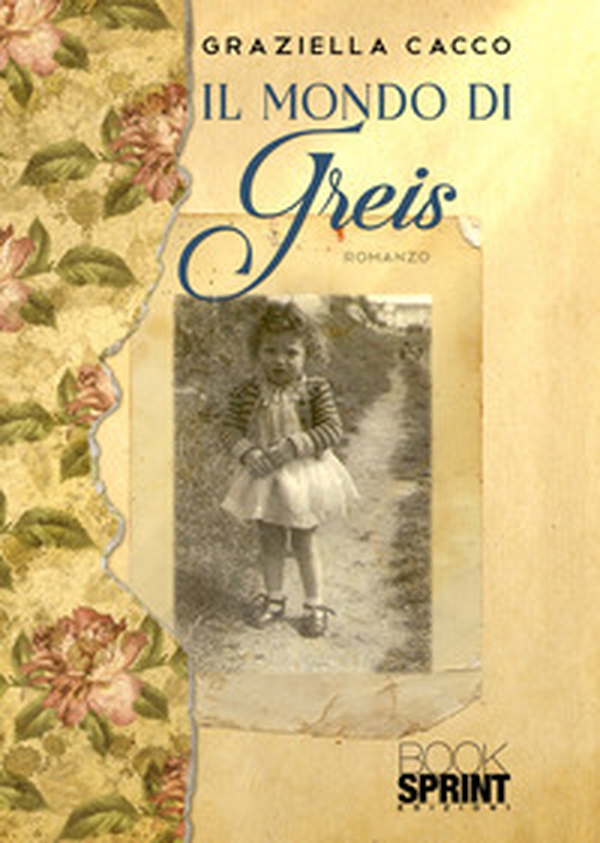 Il mondo di Greis - Librerie.coop Il mondo di Greis - Librerie.coop