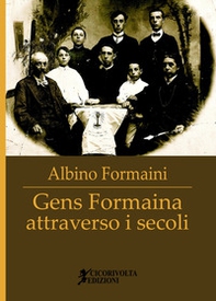 Gens Formaina attraverso i secoli - Librerie.coop