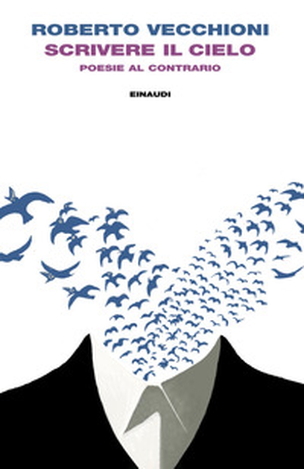 Scrivere il cielo. Poesie al contrario - Librerie.coop