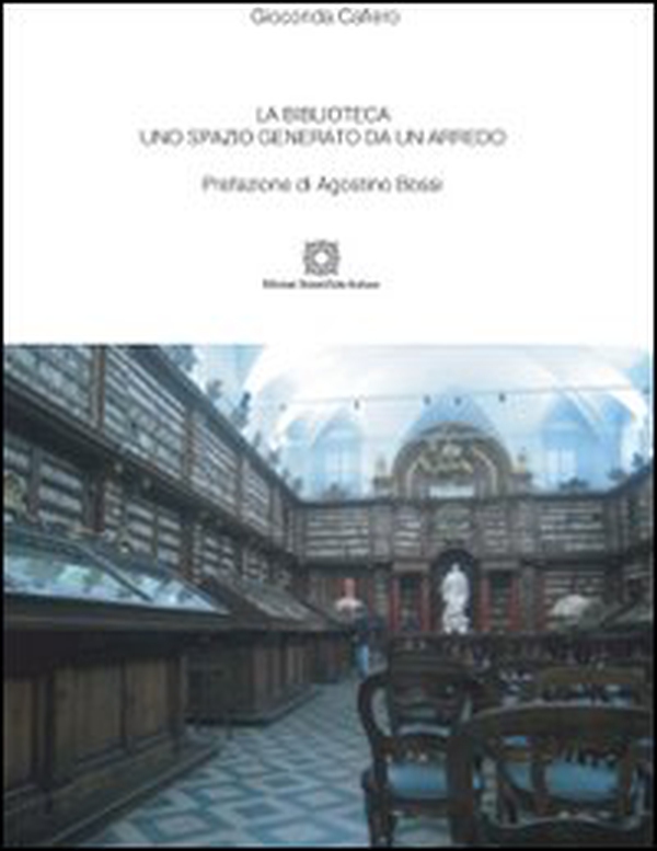 La biblioteca. Uno spazio generato da un arredo - Librerie.coop La biblioteca. Uno spazio generato da un arredo - Librerie.coop