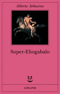 Super-Eliogabalo - Librerie.coop