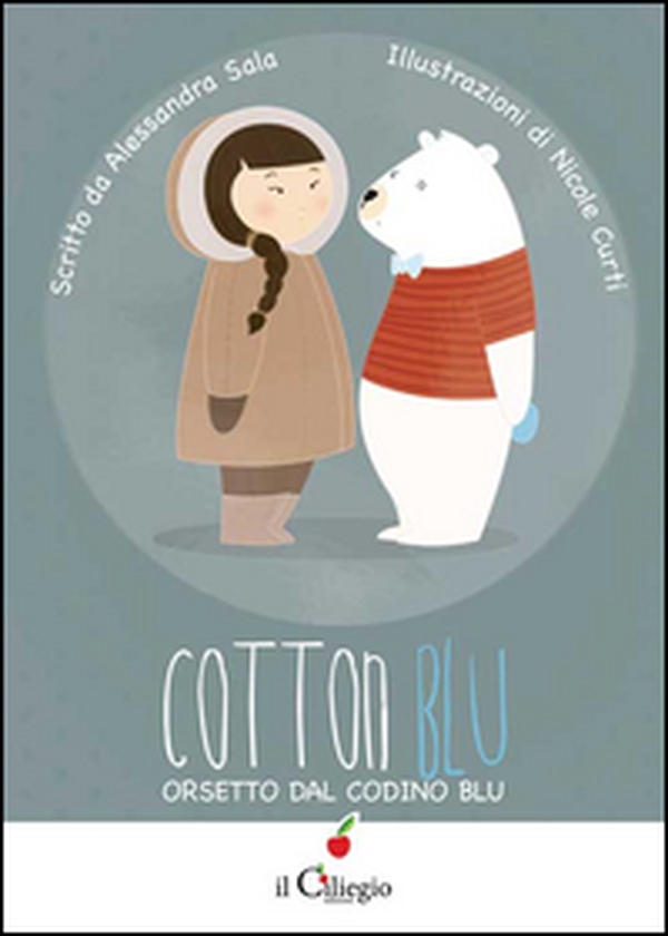 Cotton blu. Orsetto dal codino blu - Librerie.coop Cotton blu. Orsetto dal codino blu - Librerie.coop