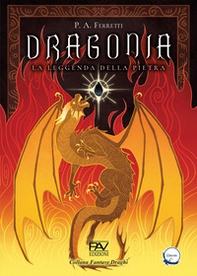 Dragonia. La leggenda della pietra - Librerie.coop
