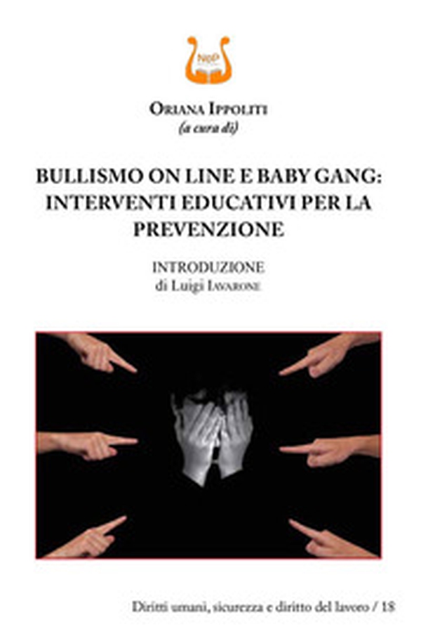 Bullismo on line e baby gang: interventi educativi per la prevenzione - Librerie.coop Bullismo on line e baby gang: interventi educativi per la prevenzione - Librerie.coop