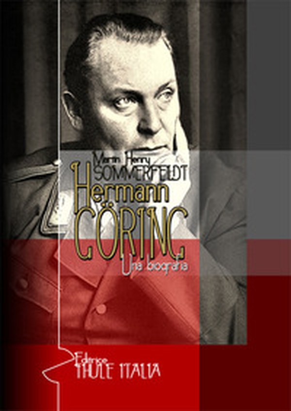 Hermann Göring. Una biografia - Librerie.coop Hermann Göring. Una biografia - Librerie.coop
