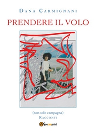 Prendere il volo - Librerie.coop