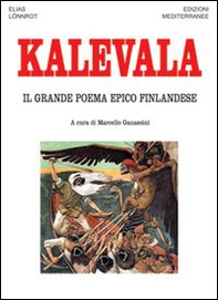 Kalevala. Il grande poema epico finlandese - Librerie.coop