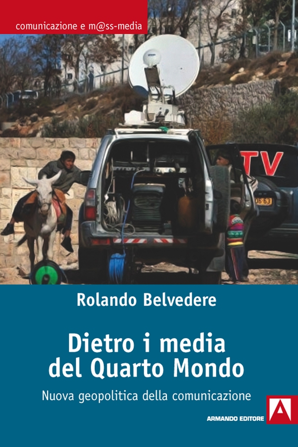 Dietro i media del quarto mondo. Nuova geopolitica dell'informazione - Librerie.coop Dietro i media del quarto mondo. Nuova geopolitica dell'informazione - Librerie.coop