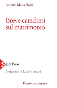 Breve catechesi sul matrimonio - Librerie.coop Breve catechesi sul matrimonio - Librerie.coop