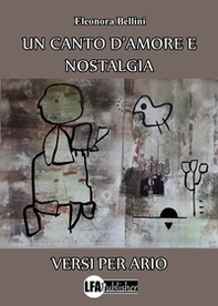 Un canto d'amore e nostalgia. Versi per Ario - Librerie.coop