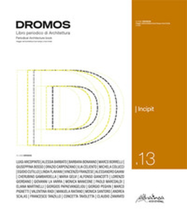 Dromos. Libro periodico di architettura. Ediz. italiana e inglese - Vol. 13 - Librerie.coop Dromos. Libro periodico di architettura. Ediz. italiana e inglese - Vol. 13 - Librerie.coop