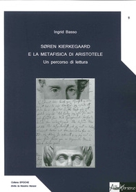 Soren Kierkegaard e la metafisica di Aristotele. Un percorso di lettura - Librerie.coop