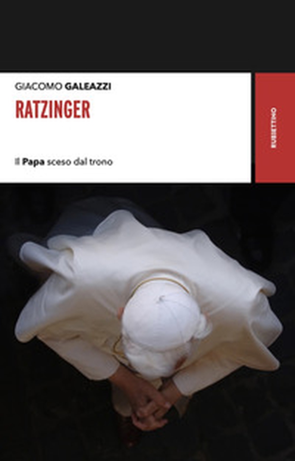 Ratzinger. Il papa sceso dal trono - Librerie.coop Ratzinger. Il papa sceso dal trono - Librerie.coop