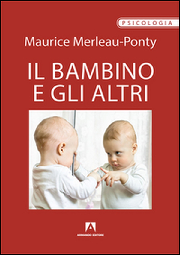 Il bambino e gli altri - Librerie.coop Il bambino e gli altri - Librerie.coop