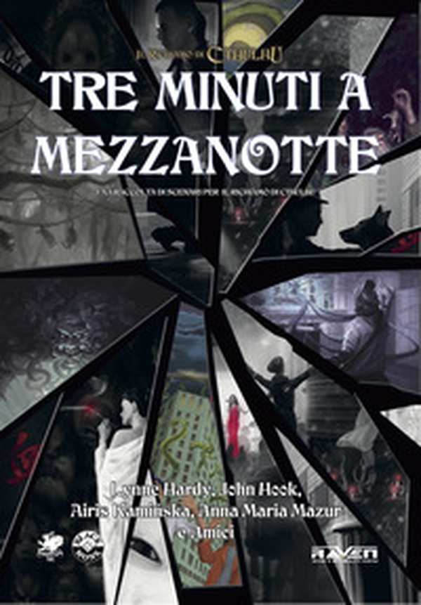 Tre minuti a mezzanotte. Antologia di avventure per "Il richiamo di Cthulhu" - Librerie.coop