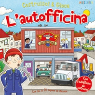 L'autofficina. Costruisci & gioca - Librerie.coop L'autofficina. Costruisci & gioca - Librerie.coop