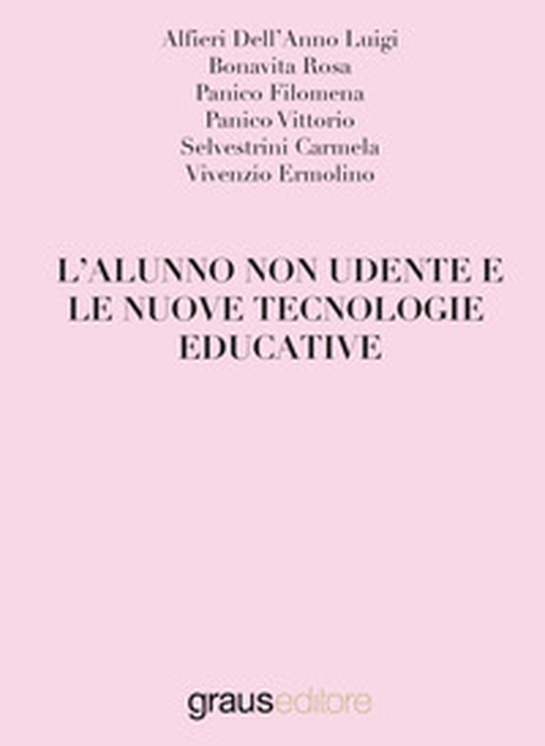 L'alunno non udente e le nuove tecnologie educative - Librerie.coop L'alunno non udente e le nuove tecnologie educative - Librerie.coop