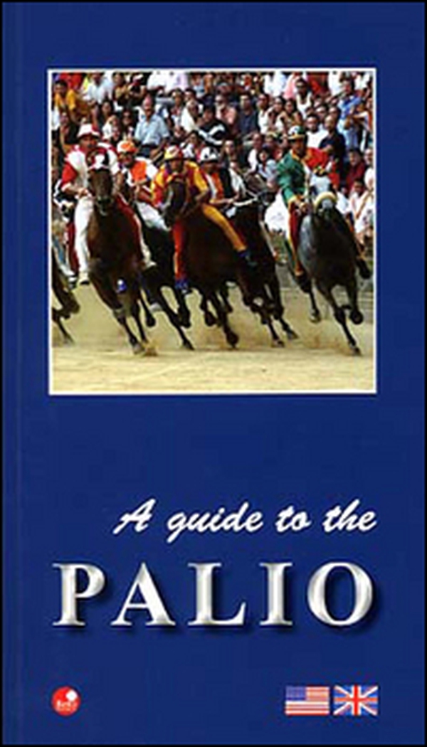 A guide to the palio - Librerie.coop A guide to the palio - Librerie.coop