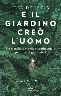 E il giardino creò l'uomo - Librerie.coop