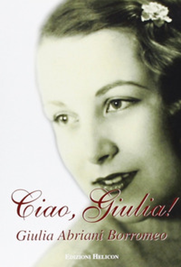 Ciao, Giulia - Librerie.coop Ciao, Giulia - Librerie.coop