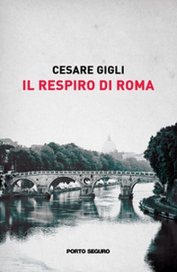 Il respiro di Roma - Librerie.coop