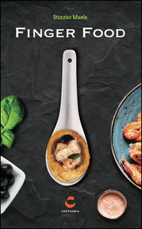 Stuzzico mania. Finger food - Librerie.coop Stuzzico mania. Finger food - Librerie.coop
