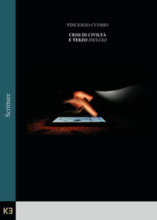 Crisi di civiltà e terzo incluso - Librerie.coop Crisi di civiltà e terzo incluso - Librerie.coop