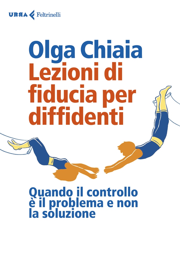 Lezioni di fiducia per diffidenti - Librerie.coop Lezioni di fiducia per diffidenti - Librerie.coop