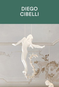 Diego Cibelli. Una vita all'aria aperta. Ediz. italiana e inglese - Librerie.coop