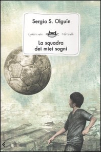 La squadra dei miei sogni - Librerie.coop La squadra dei miei sogni - Librerie.coop