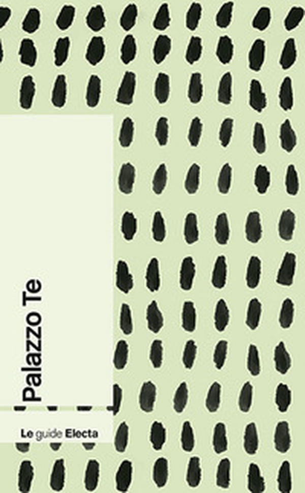 Palazzo Te - Librerie.coop Palazzo Te - Librerie.coop