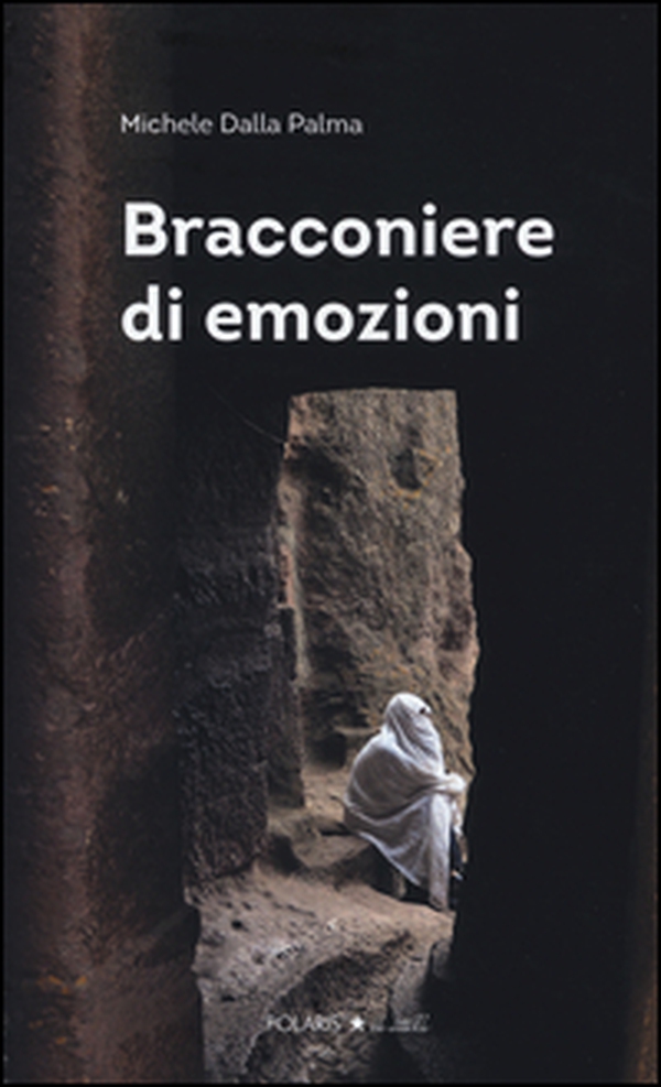 Bracconiere di emozioni - Librerie.coop Bracconiere di emozioni - Librerie.coop