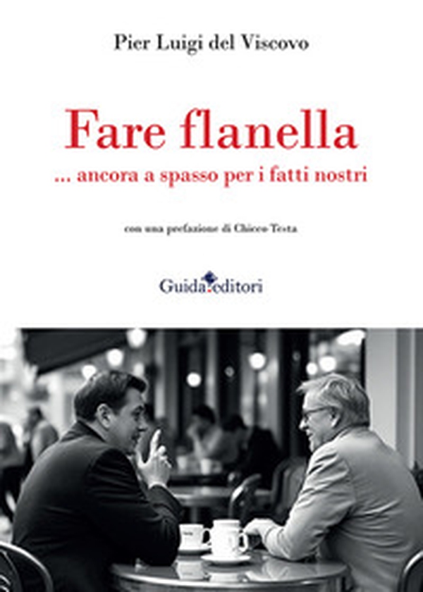 Fare flanella ...ancora a spasso per i fatti nostri - Librerie.coop Fare flanella ...ancora a spasso per i fatti nostri - Librerie.coop